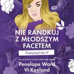 Nie randkuj z młodszym facetem. Nie pasujemy do siebie #4 - audiobook - Vi Keeland, Penelope Ward