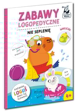 Nie seplenię. Kapitan Nauka. Zabawy logopedyczne. Kapibara Loguś - Ewelina Protasewicz