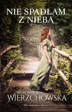 Nie spadłam z nieba - ebook - Weronika Wierzchowska