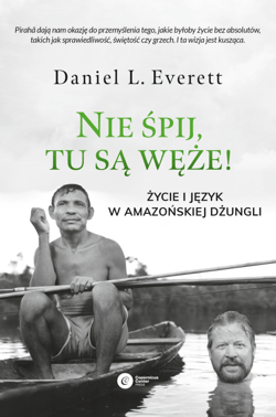 Nie śpij, tu są węże! - ebook - Daniel Everett