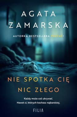 Nie spotka cię nic złego - Agata Zamarska