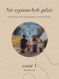 Nie sypiam byle gdzie. Część 1 - Opracowanie Zbiorowe