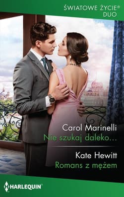 Nie szukaj daleko... Romans z mężem - Carol Marinelli, Hewitt Kate