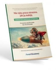 Nie taka praca straszna, jak ją malują - Praca zbiorowa