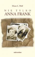 Nie tylko Anna Frank - Diane Wolf