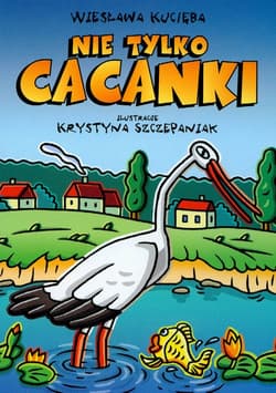 Nie tylko cacanki - Wiesława Kucięba