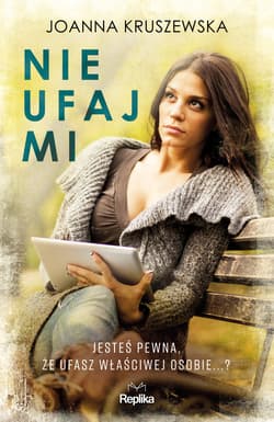 Nie ufaj mi - ebook - Joanna Kruszewska