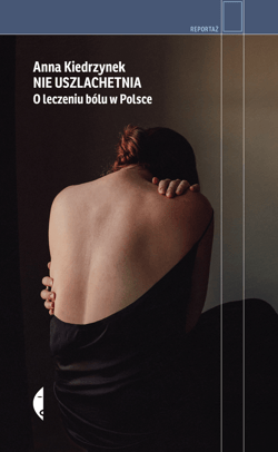 Nie uszlachetnia - ebook - Anna Kiedrzynek