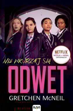 Nie wkurzaj się. Odwet. Tom 1 - Gretchen McNeil