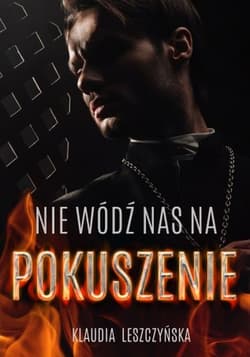Nie wódź  nas na pokuszenie - Leszczyńska Klaudia