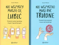 Nie wszyscy muszą cię lubić / Nie wszystko musi być trudne Pakiet - Susie Moore