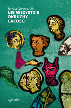 Nie wszystkie okruchy całości - ebook - Tomasz Golonka