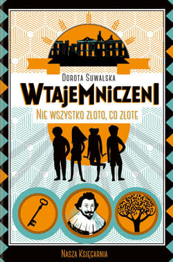 Nie wszystko złoto co złote - Dorota Suwalska