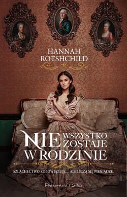 Nie wszystko zostaje w rodzinie - Hannah Rothschild