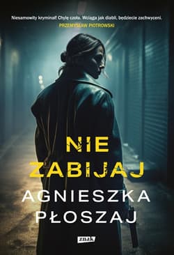 Nie zabijaj - Agnieszka Płoszaj