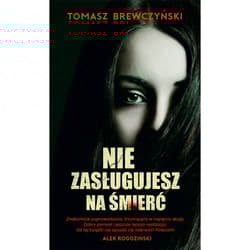 Nie zasługujesz na śmierć - Tomasz Brewczyński