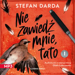 Nie zawiedź mnie, tato. Część 1 - audiobook - Stefan Darda