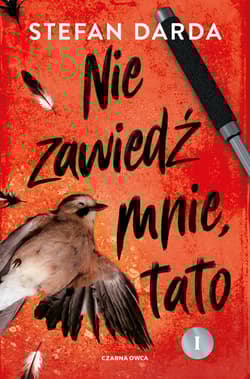 Nie zawiedź mnie, tato. Zdzisław Mokryna. Tom 2 - Stefan Darda