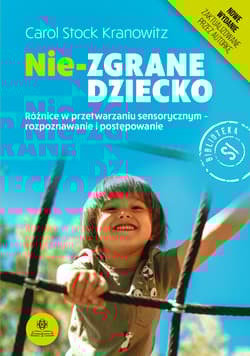 Nie-zgrane dziecko - Carol Stock Kranowitz