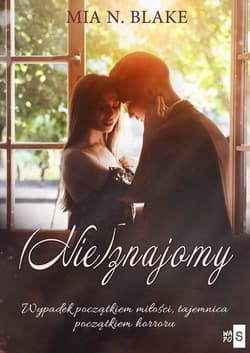 (Nie)znajomy - Mia N.  Blake