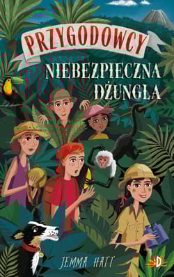 Niebezpieczna dżungla. Przygodowcy, Tom 5 - Jemma Jemma