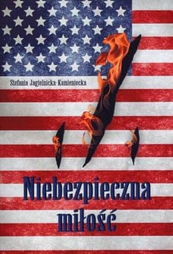 Niebezpieczna miłość - Stefania Jagielnicka-Kamieniecka