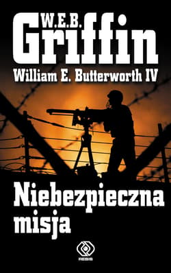 Niebezpieczna misja - ebook - W.E.B. Griffin