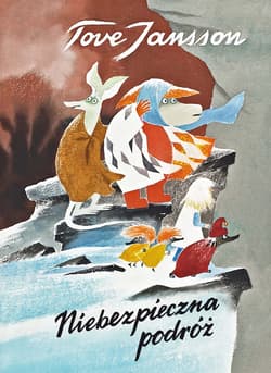 Niebezpieczna podróż - Tove Jansson