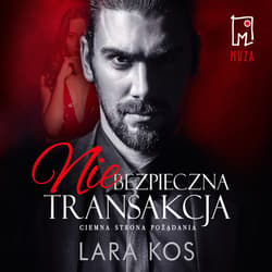 Niebezpieczna transakcja - audiobook - Lara Kos