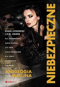 Niebezpieczne. Antologia mafijna - audiobook - K.N. Haner, inne