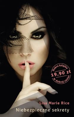 Niebezpieczne sekrety - Lisa Marie  Rice