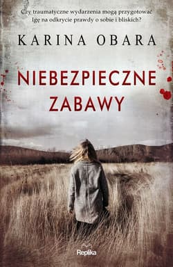 Niebezpieczne zabawy - Karina Obara