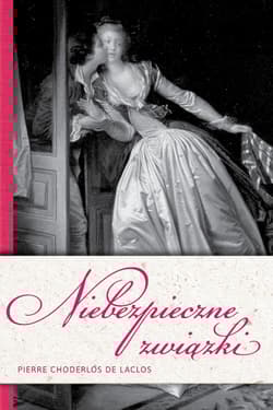 Niebezpieczne związki - Choderlos de Laclos Pierre