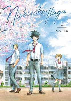 Niebieska flaga. Tom 1 - KAITO