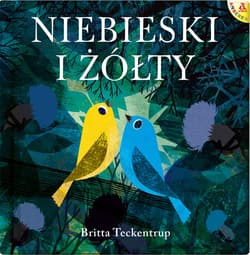 Niebieski i Żółty - Britta Teckentrup
