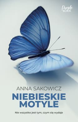 Niebieskie motyle - Anna Sakowicz