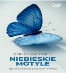 Niebieskie motyle - Anna Sakowicz