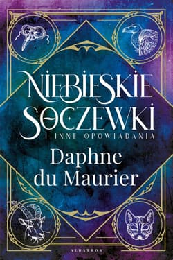 Niebieskie soczewki i inne opowiadania - Daphne du Maurier