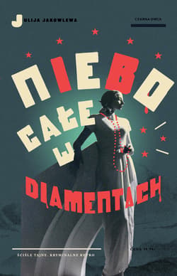 Niebo całe w diamentach - ebook - Julija Jakowlewa