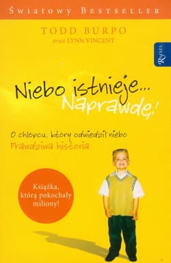 Niebo istnieje naprawdę - Burpo Todd, Lynn Vincent