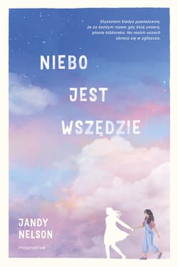 Niebo jest wszędzie - ebook - Jandy Nelson