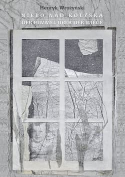 Niebo nad kołyską - Henryk Wrożyński