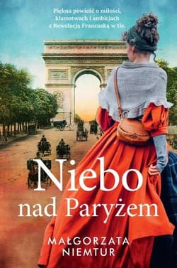 Niebo nad Paryżem Wielkie Litery - Małgorzata Niemtur