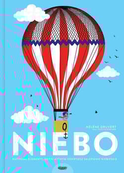 Niebo. Ruchome elementy, dzięki którym odkryjesz sklepienie niebieskie - Helene Druvert