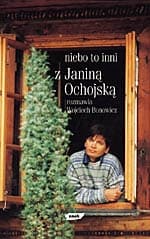 Niebo to inni. Z Janiną Ochojską rozmawia Wojciech Bonowicz - Wojciech Bonowicz, Janina Ochojska