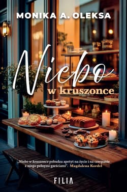 Niebo w kruszonce - Monika Oleksa