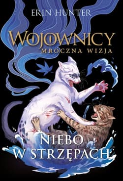 Niebo w strzępach - Erin Hunter