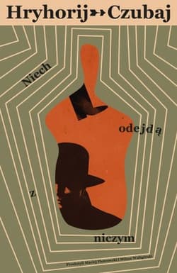 Niech odejdą z niczym - Hryhorij Czubaj