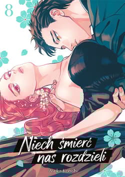 Niech śmierć nas rozdzieli. Tom 8 - Asuka  Konishi