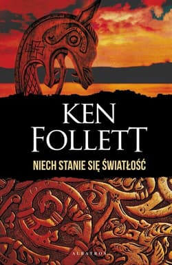 Niech stanie się światłość Wydanie specjalne - Ken Follet